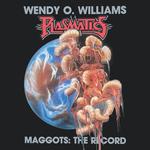 WENDY O. WILLIAMS - MAGGOTS: THE RECORD (BLACK LP/POSTER)