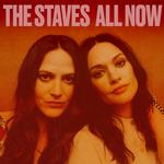 THE STAVES - ALL NOW