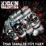 KICKIN VALENTINA - STAR SPANGLED FIST FIGHT