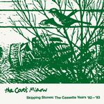 THE CAT'S MIAOW - SKIPPING STONES: THE CASSETTE YEARS '92-'93 (VINYL)