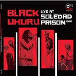 BLACK UHURU - LIVE AT SOLEDAD PRISON 1982 (VINYL)