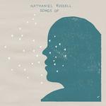 NATHANIEL RUSSELL - SONGS OF