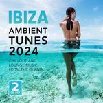 VARIOUS ARTISTS - IBIZA AMBIENT TUNES 2024