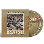ERIC CLAPTON - TO SAVE A CHILD