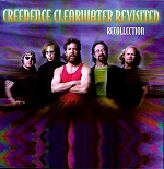 CREEDENCE CLEARWATER REVISITED - RECOLLECTION/LIVE