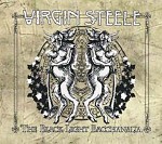 VIRGIN STEELE - THE BLACK LIGHT BACCHANALIA
