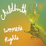 CHILDBIRTH - WOMEN'S RIGHTS (COLV) (DLCD)