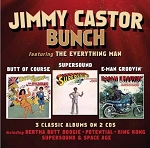 JIMMY CASTOR BUNCH - BUTT OF COURSE/SUPERSOUND/E-MAN GROOVIN&ACUTE; - THREE ALBUMS ON TWO CDS