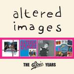 ALTERED IMAGES - EPIC YEARS, THE