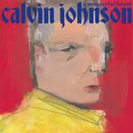 CALVIN JOHNSON - A WONDERFUL BEAST