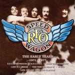 R.E.O. SPEEDWAGON - EARLY YEARS 1971-1977, THE