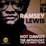 RAMSEY LEWIS - HOT DAWGIT - THE ANTHOLOGY: THE COLUMBIA YEARS