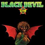 BLACK DEVIL - DISCO CLUB (VINYL)