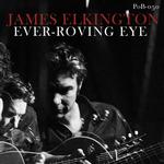 JAMES ELKINGTON - EVER-ROVING EYE (GREEN VINYL)