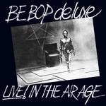 BE-BOP DELUXE - LIVE! IN THE AIR AGE - REMASTERED AND EXPANDED BOX SET
