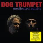 DOG TRUMPET - MEDICATED SPIRITS (2 X 180G BLACK VINYL)