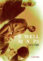 SWELL MAPS - SWELL MAPS 1972-1980 BY JOWE HEAD (BOOK)