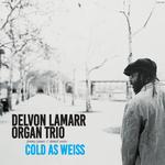 DELVON LAMARR ORGAN TRIO - COLD AS WEISS (CLEAR/BLUE VINYL)