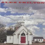 ALEX CHILTON - HIGH PRIEST (SKY BLUE VINYL)