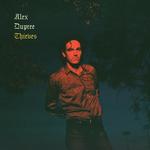 ALEX DUPREE - THIEVES