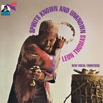 LEON THOMAS - SPIRITS KNOWN AND UNKNOWN