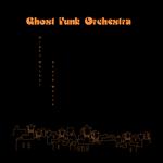 GHOST FUNK ORCHESTRA - NIGHT WALKER / DEATH WALTZ