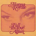 ALANNA ROYALE - FALL IN LOVE AGAIN (TRANSPARENT PINK VINYL)