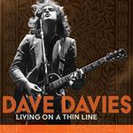 DAVE DAVIES - LIVING ON A THIN LINE (2LP)