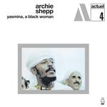 ARCHIE SHEPP - YASMINA, A BLACK WOMAN (WHITE MARBLED VINYL)