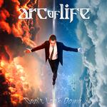 ARC OF LIFE - DON'T LOOK DOWN