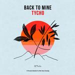VARIOUS ARTISTS, TYCHO - BACK TO MINE: TYCHO (VINYL)