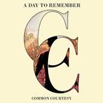 A DAY TO REMEMBER - COMMON COURTESY (DIECUT COVER REISSUE)