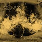 BLACK MIRRORS - TOMORROW WILL BE WITHOUT US