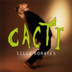 BILLY NOMATES - CACTI (LIMITED CLEAR VINYL)