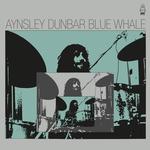 AYNSLEY DUNBAR - BLUE WHALE (LP)