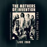 MOTHERS OF INVENTION FEAT. FRANK ZAPPA - LIVE 1969