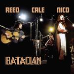 LOU, NICO & JOHN CALE REED - LE BATACLAN 1972 (VINYL)