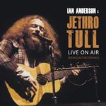 IAN ANDERSON & JETHRO TULL - LIVE ON AIR