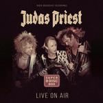 JUDAS PRIEST - LIVE ON AIR