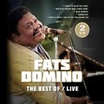 FATS DOMINO - THE BEST OF / LIVE