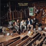 NICKEL CREEK - CELEBRANTS