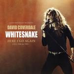DAVID COVERDALE / WHITESNAKE - HERE I GO AGAIN