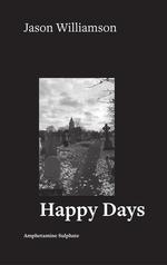 JASON WILLIAMSON - HAPPY DAYS (ALT B&W COVER)