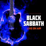 BLACK SABBATH - LIVE ON AIR