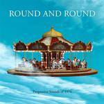 VARIOUS ARTISTS - ROUND AND ROUND - PROGRESSIVE SOUNDS OF 1974