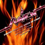 RAVEN - FASTER THAN THE SPEED OF LIGHT AND COVERS