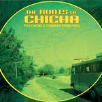 VARIOUS - THE ROOTS OF CHICHA: PSYCEDELIC CUMBIAS FROM PERU (2023 EDITION, VINYL)