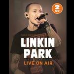 LINKIN PARK - LIVE ON AIR
