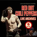 RED HOT CHILI PEPPERS - LIVE ARCHIVES