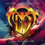 MICHAEL BAND THOMPSON - THE LOVE GOES ON
